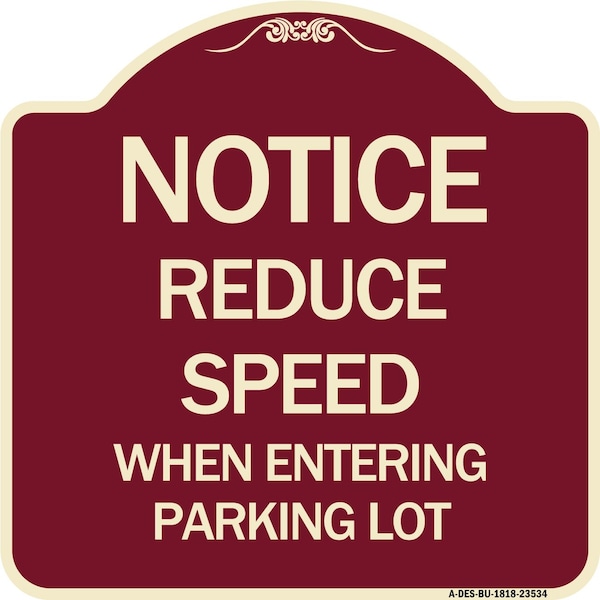 Signmission Reduce Speed When Entering Parking Lot Heavy-Gauge Aluminum Sign, 18" x 18", BU-1818-23534 A-DES-BU-1818-23534 - main
